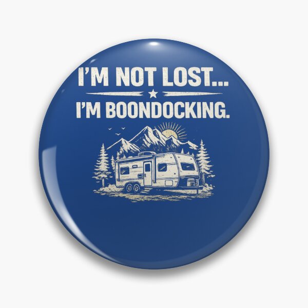 Item preview, I’m Not Lost I’m Boondocking Shirt designed and sold by MontigoWStudios.