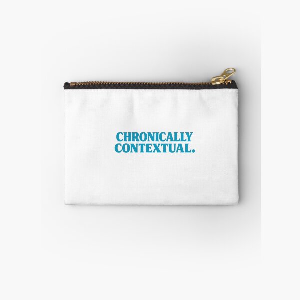 Item preview, CHRONICALLY CONTEXTUAL. – Bold Typography Statement designed and sold by SnarkleCo.