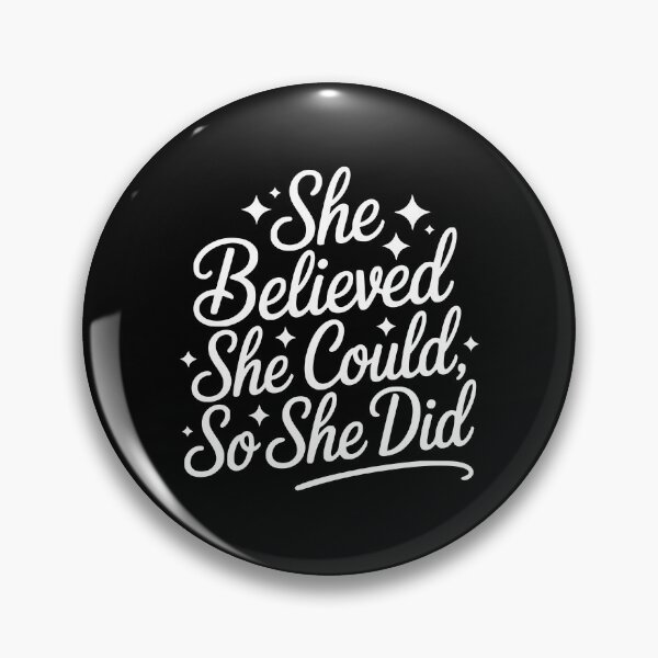 Item preview, She Believed She Could, So She Did designed and sold by theartfulaspie.