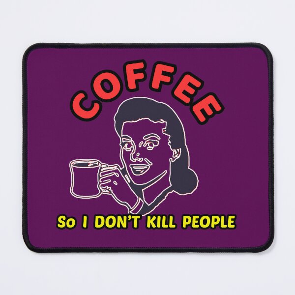 Item preview, Coffee So I Don't Kill People Funny Coffee Quote designed and sold by Lovemountain.