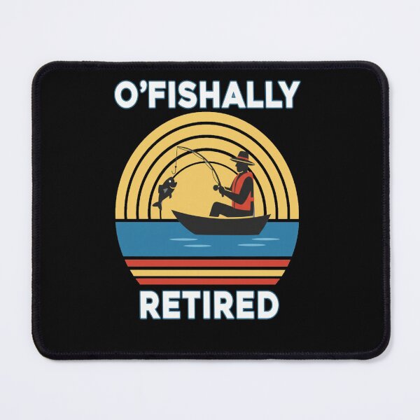 Item preview, O Fishally Retired 2026 Fisherman Retirement 2026 designed and sold by Meryem Mamouni.