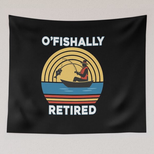Item preview,  O Fishally Retired 2026 Fisherman Retirement 2026 designed and sold by Meryem Mamouni.