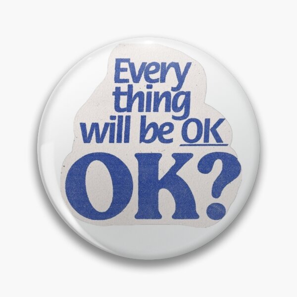 Item preview, everything will be ok? designed and sold by TSGDesign.
