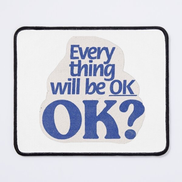 Item preview, everything will be ok? designed and sold by TSGDesign.