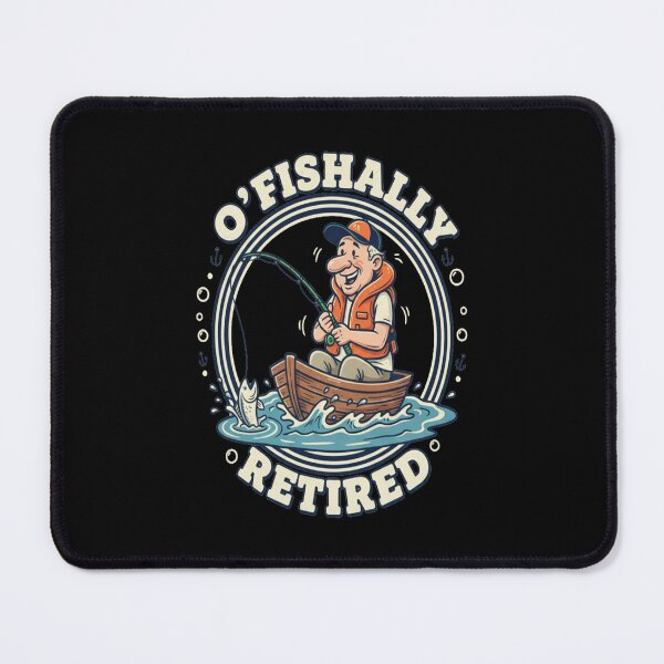 Item preview, O Fishally Retired 2026 Fisherman Retirement and Retired designed and sold by Meryem Mamouni.