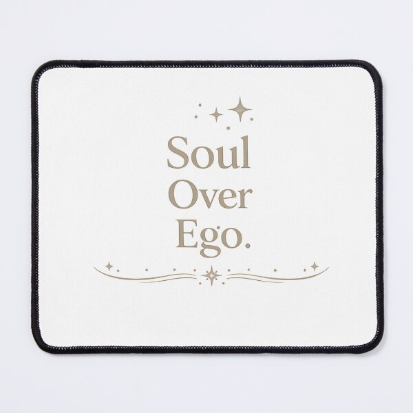 Item preview, Soul Over Ego – Higher Self Mindset designed and sold by MSTextVibe.