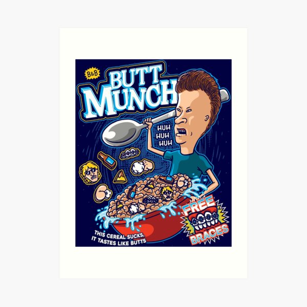 Butt Munch Art Print
