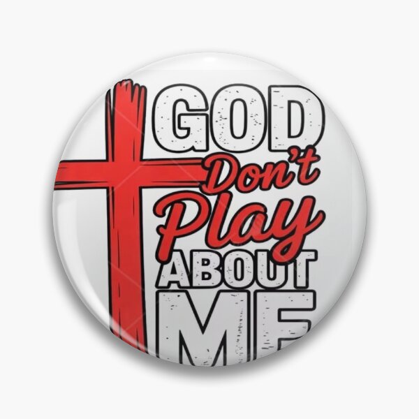 Item preview, God don’t play about me  designed and sold by OGs T’S.
