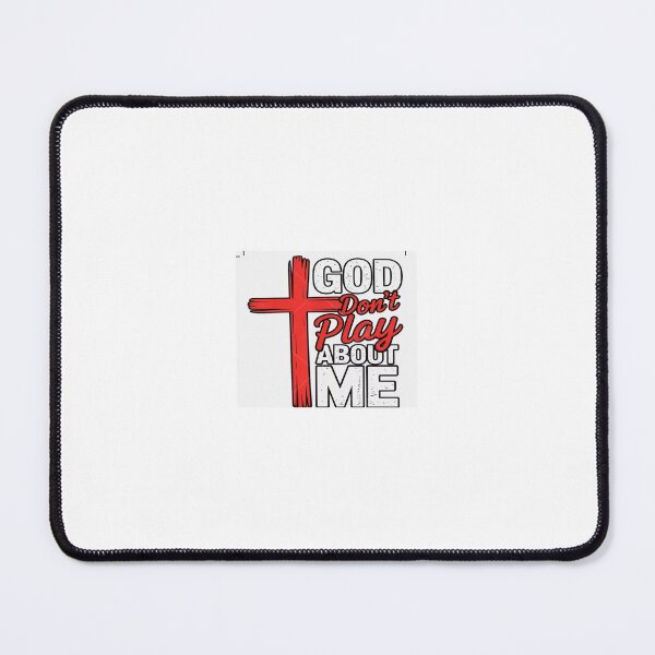 Item preview, God don’t play about me designed and sold by OGs T’S.