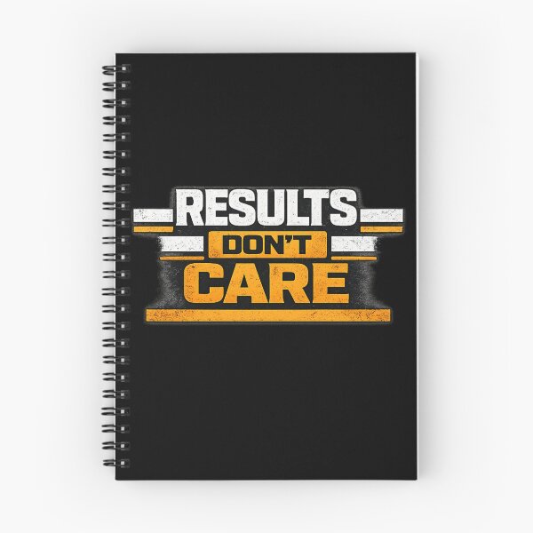 Item preview, Results Don’t Care Discipline Work Ethic Motivation Design designed and sold by Wolf Garage.