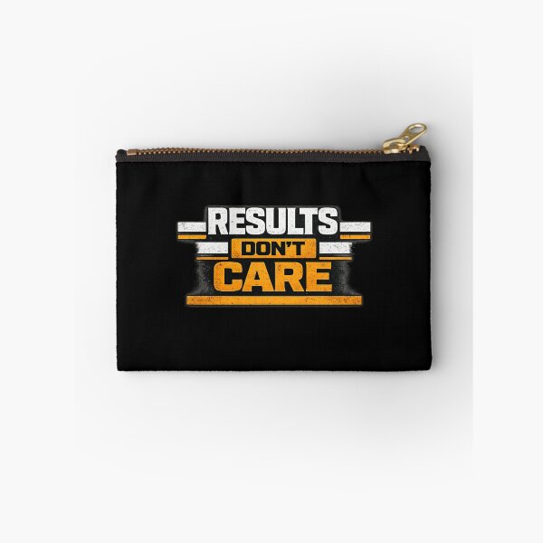 Item preview, Results Don’t Care Discipline Work Ethic Motivation Design designed and sold by Wolf Garage.