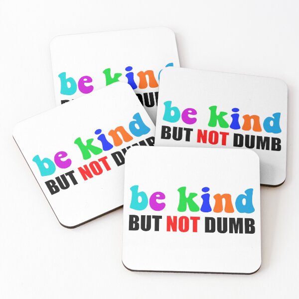 Item preview, Be Kind But Not Dumb - Colorful Sarcastic Mental Health Motivational Quote designed and sold by XIOMOS.