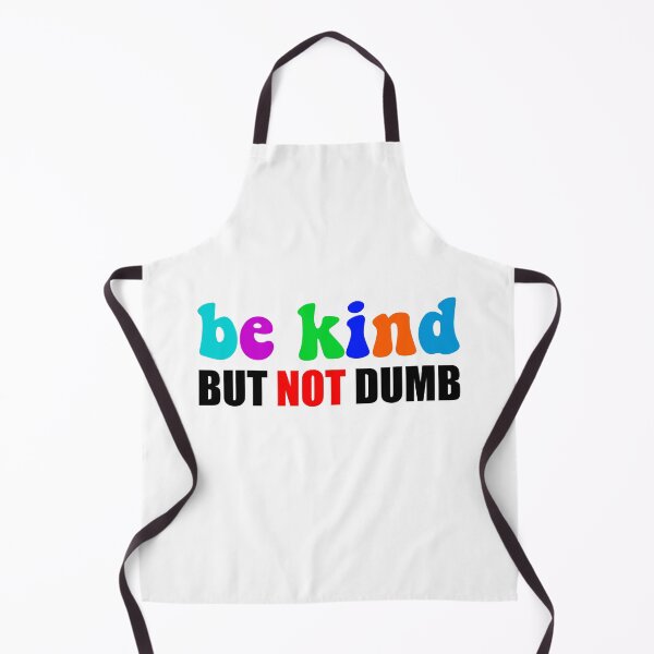 Item preview, Be Kind But Not Dumb - Colorful Sarcastic Mental Health Motivational Quote designed and sold by XIOMOS.