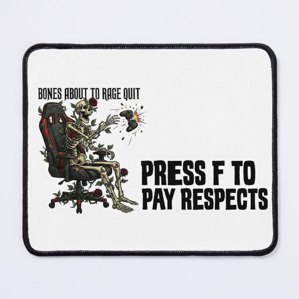 Item preview, Rage Quit Skeleton Press F To Pay Respects designed and sold by Oommen Studio .