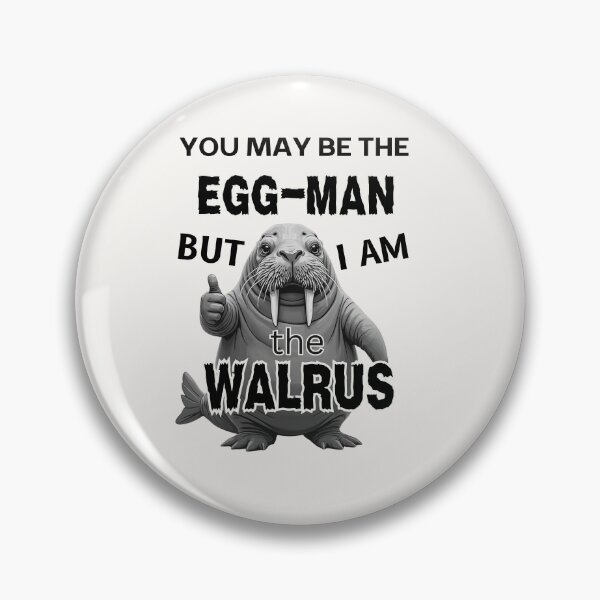 Item preview, WALRUS AND THE EGG-MAN designed and sold by bazstees54.