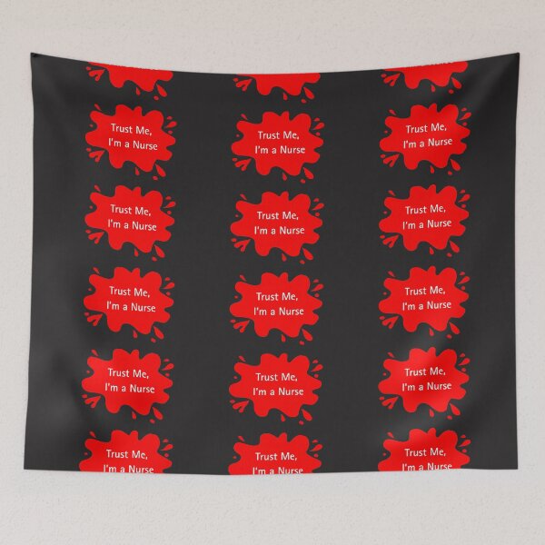 Item preview, Trust Me I'm a Nurse Funny Quote designed and sold by Red BloB.