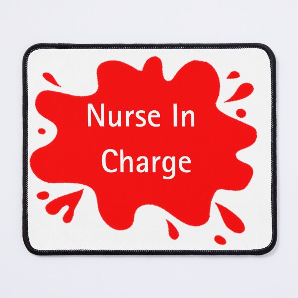 Item preview, Nurse In Charge Funny Nurse Quote designed and sold by Red BloB.