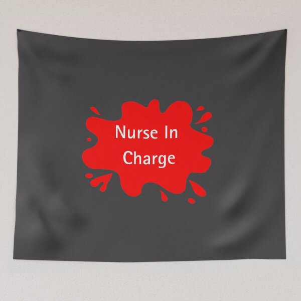 Item preview, Nurse In Charge Funny Nurse Quote designed and sold by Red BloB.