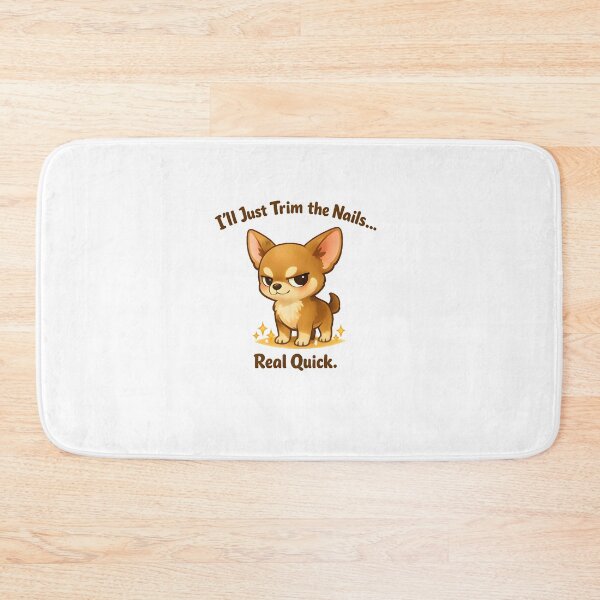 Item preview, I’ll Just Trim the Nails… Real Quick – Funny Chihuahua Groomer Design designed and sold by Bettybee00.