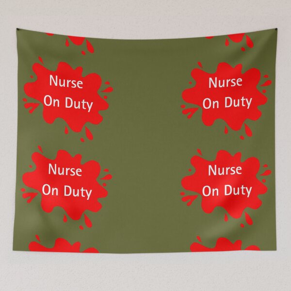Item preview, Nurse On Duty Funny Nurse Quote designed and sold by Red BloB.