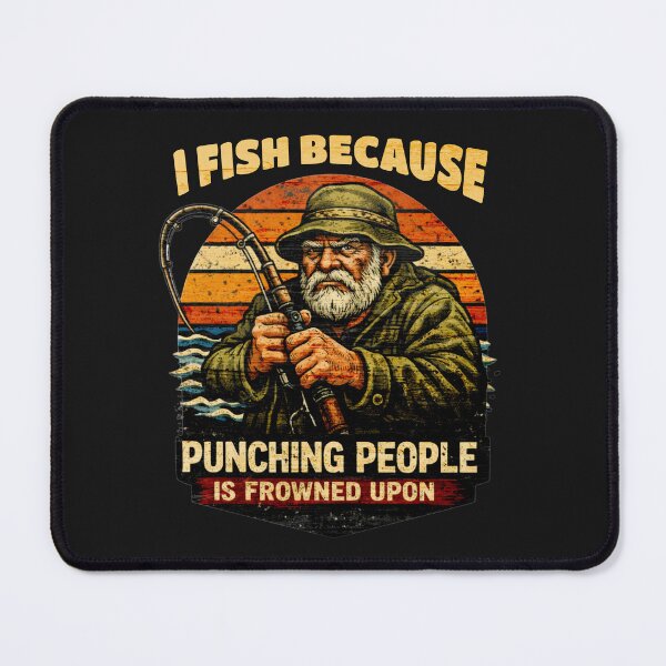 Item preview, I Fish Because Punching People Frowned designed and sold by EimSol.