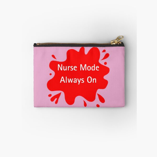 Item preview, Nurse Mode Always On Funny Nurse Quote designed and sold by Red BloB.