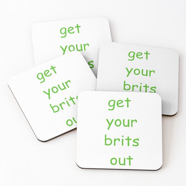 Item preview, get your brits out comic sans designed and sold by brezz7731.
