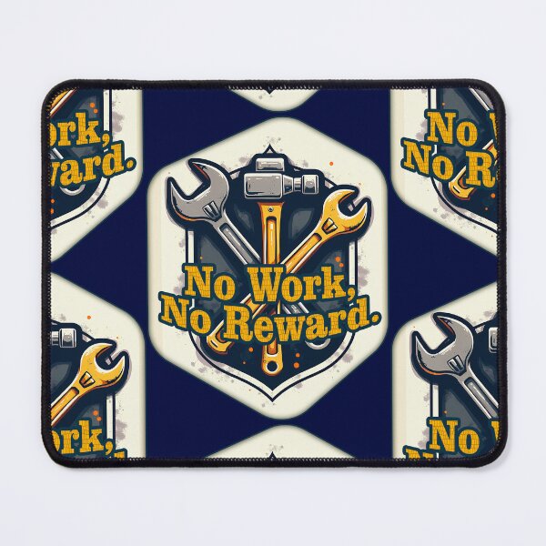Item preview, No Work No Reward Worker Motivation Shirt designed and sold by Topoartispp.