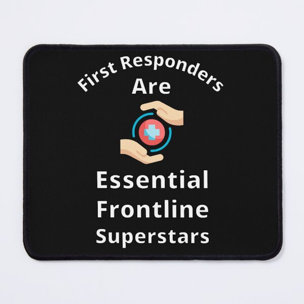 Item preview, First Responders Are Essential Frontline Superstars designed and sold by Sneableman58.