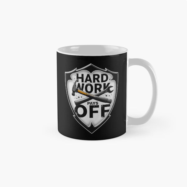 Item preview, Hard Work Pays Off Shield Worker Design designed and sold by Topoartispp.