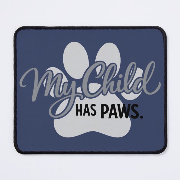 Item preview, My Child Has Paws. designed and sold by AgapesPurest.