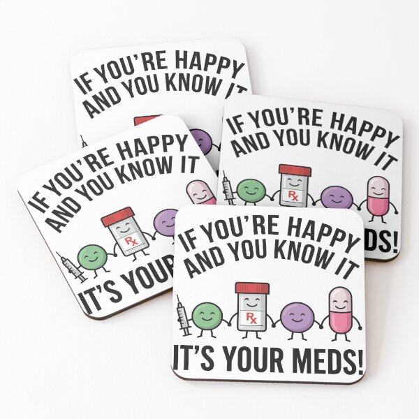 Item preview, It's your meds designed and sold by OffensiveFun.