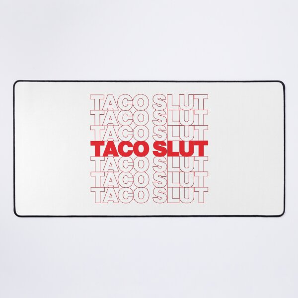 Item preview, TACO SLUT designed and sold by oddwonders.