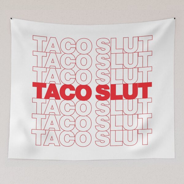 Item preview, TACO SLUT designed and sold by oddwonders.