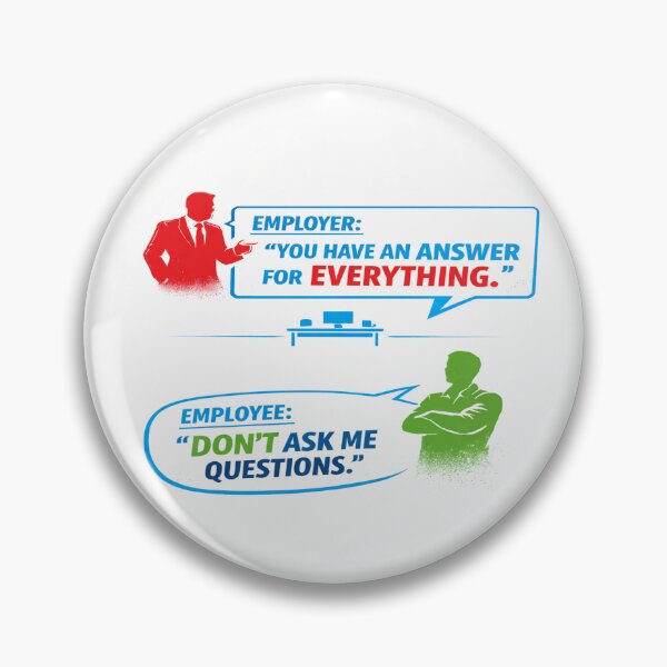 Item preview, If You Don’t Want the Answer, Don’t Ask the Question designed and sold by Fuskiss.