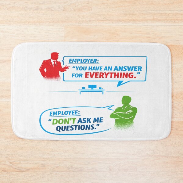 Item preview, If You Don’t Want the Answer, Don’t Ask the Question designed and sold by Fuskiss.