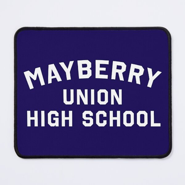Item preview, Mayberry Union High School designed and sold by Normbot2000.