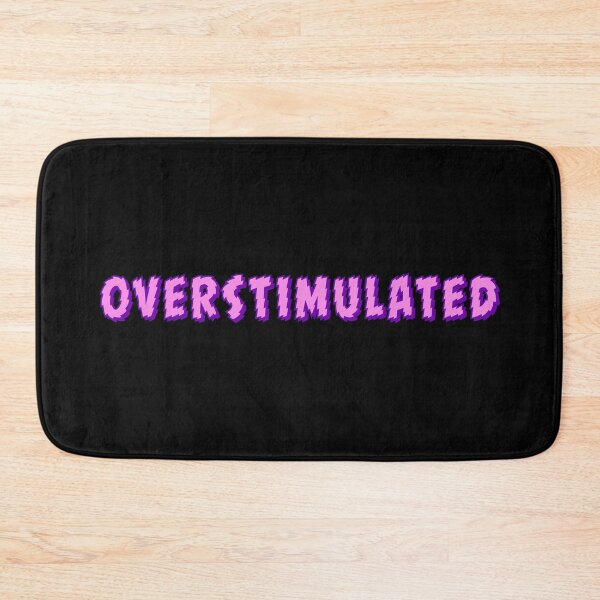 Item preview, Overstimulated, Shakey Pink Typography designed and sold by Memes N Lore .