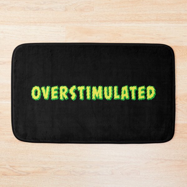 Item preview, Overstimulated, Shakey Yellow Typography designed and sold by Memes N Lore .