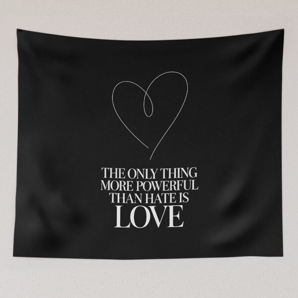 Item preview, The Only Thing More Powerful Than Hate Is Love Classic T-shirt designed and sold by PaulaArtworks.