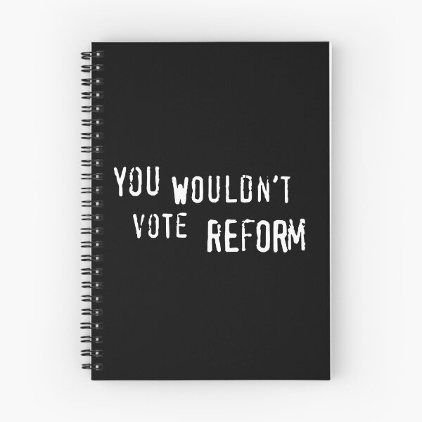 Item preview, You Wouldn’t Vote Reform (White) designed and sold by georgiegammack.