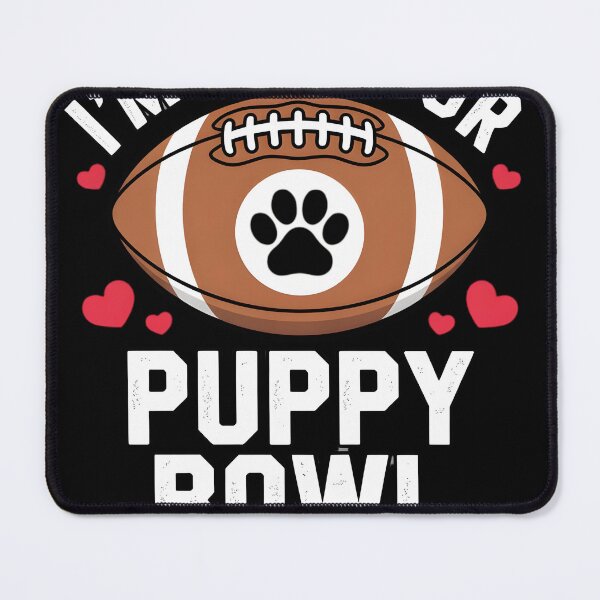 Item preview, I’m Here For Puppy Bowl Puppy Football Dog Fun designed and sold by Souck12.