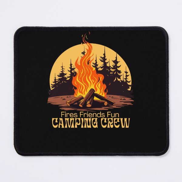 Item preview, Fires Friends Fun Camping Crew designed and sold by LuveraxArt.