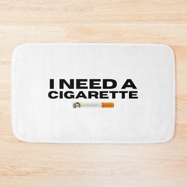 Item preview, I Need A Cig designed and sold by jasariel.