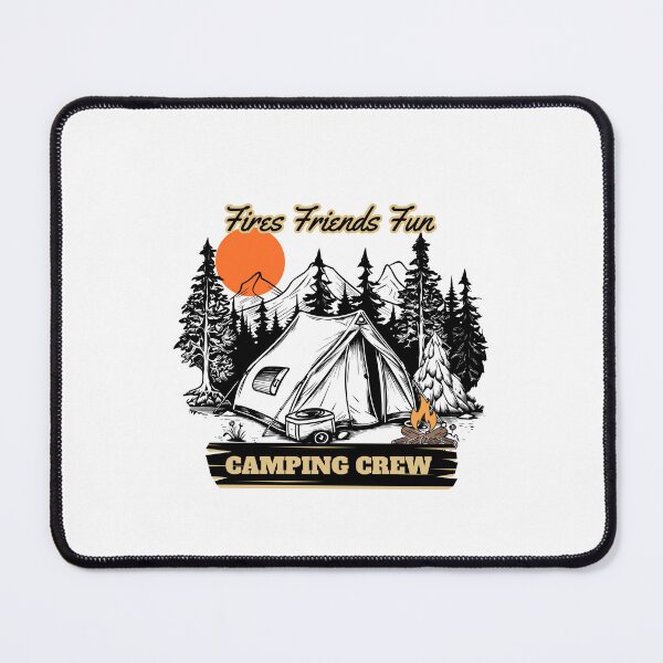 Item preview, Fires Friends Fun Camping Crew designed and sold by LuveraxArt.