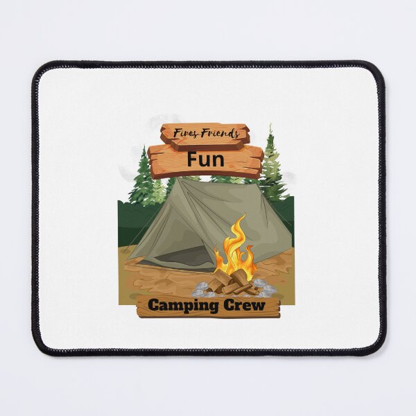 Item preview, Fires Friends Fun Camping Crew designed and sold by LuveraxArt.