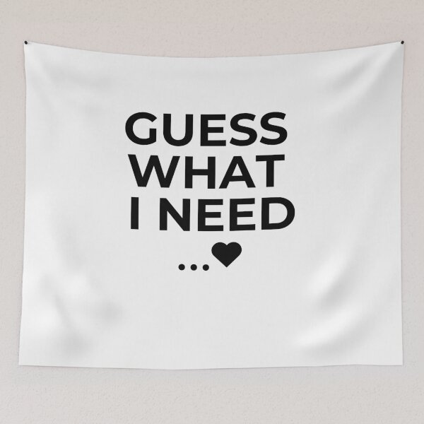 Item preview, Guess What I Need – Minimalist Sarcastic Saying with Heart designed and sold by D-Oles-Mercher.