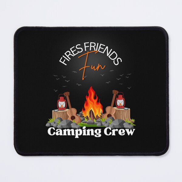 Item preview, Fires Friends Fun Camping Crew designed and sold by LuveraxArt.