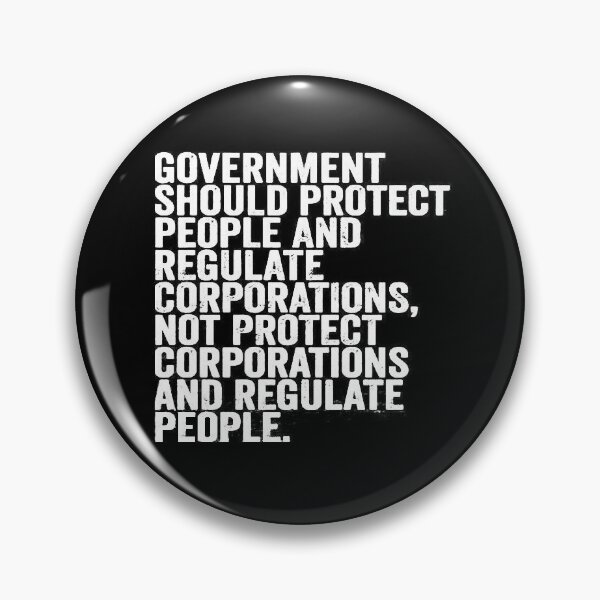 Item preview, Government should protect people and regulate corporations  designed and sold by UnholyRadioHost.