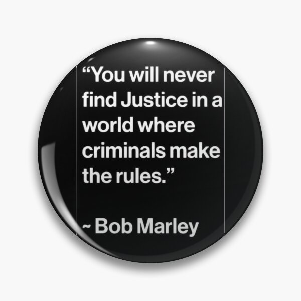 Item preview, You will never find justice in a world where criminals make the rules  designed and sold by UnholyRadioHost.
